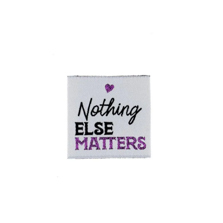 Etiquette tissée - Nothing else matters