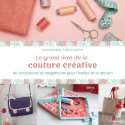 Le Grand livre de la couture Créative