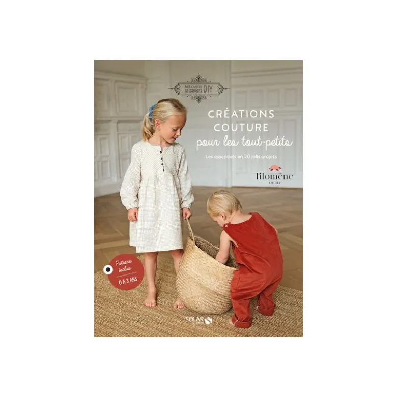 Livre Créations couture pour les tout-petits : Les essentiels en 20 projets