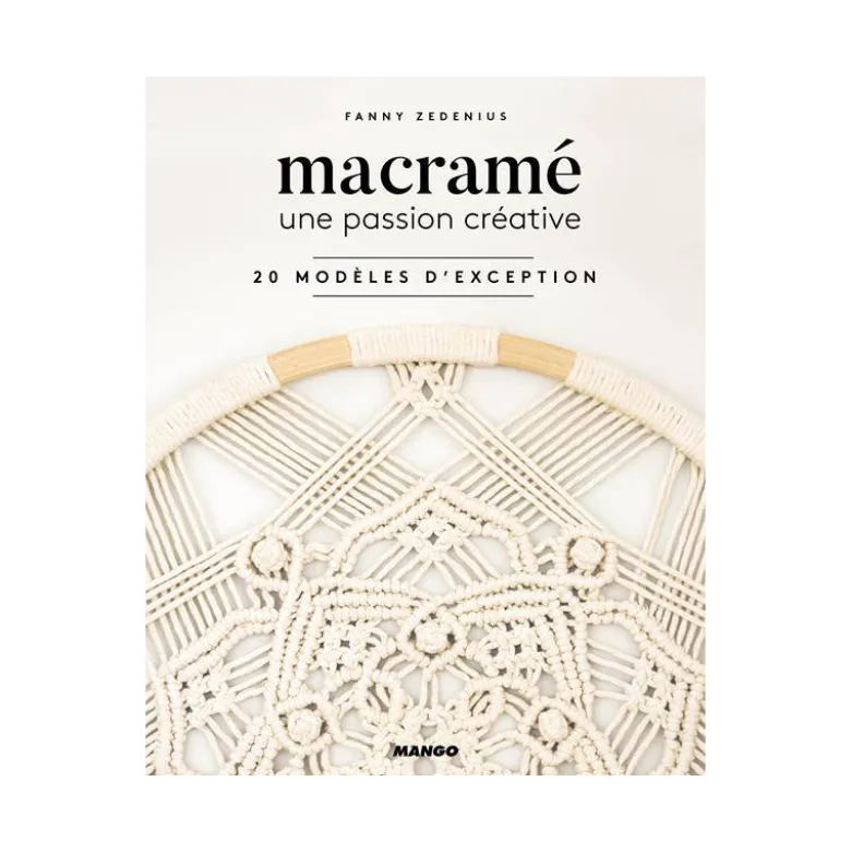 Livre Macramé - Une passion créative, 20 modèles d'exception