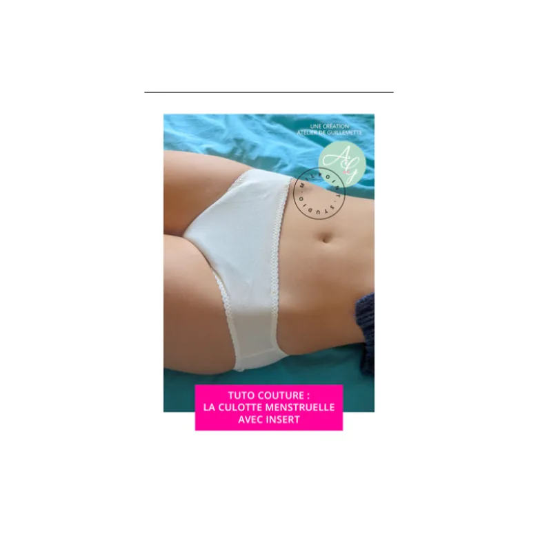 LIVRET TUTO ZORB - LA CULOTTE MENSTRUELLE AVEC INSERT
